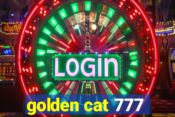 golden cat 777